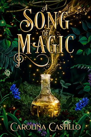 A Song of Magic by Carolina Castillo