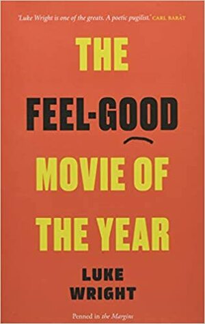 The Feel-Good Movie of the Year by Luke Wright