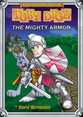 The Mighty Armor by David Hernandez