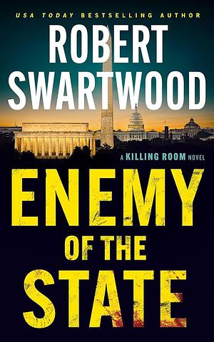 Enemy Of The State  by Robert Swartwood