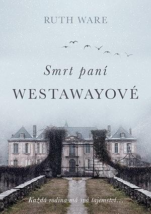 Smrt paní Westawayové by Ruth Ware