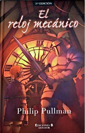 El Reloj Mecánico by Philip Pullman
