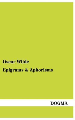 Epigrams by Oscar Wilde