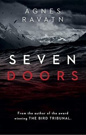 Seven Doors by Rosie Hedger, Agnes Ravatn