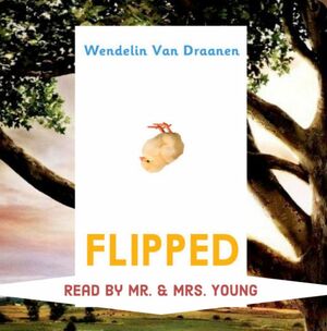 Flipped by Wendelin Van Draanen