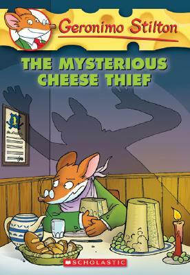 Geronimo Stilton #31: Mysterious Cheese Thief by Geronimo Stilton