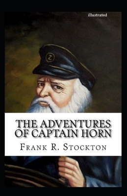 The Adventures of Captain Horn illustrated by Frank R. Stockton