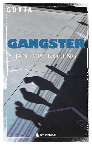 Gangster by Jan Tore Noreng