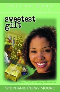 Sweetest Gift by Stephanie Perry Moore