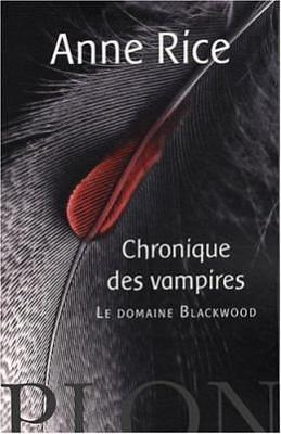 Le Domaine Blackwood by Anne Rice