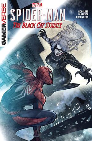 MARVEL'S SPIDER-MAN: THE BLACK CAT STRIKES by Rachelle Rosenberg, Dennis Hopeless, Dennis Hopeless