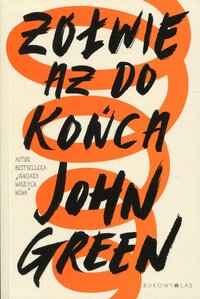 Żółwie aż do końca by John Green