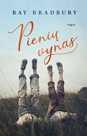 Pienių vynas by Ray Bradbury