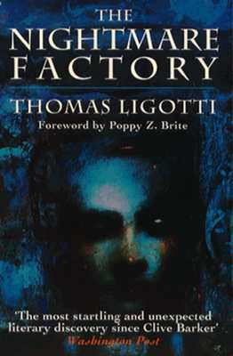 The Nightmare Factory by Poppy Z. Brite, Thomas Ligotti