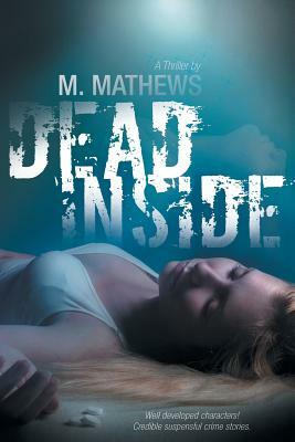Dead Inside by M. Mathews