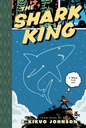 The Shark King by R. Kikuo Johnson