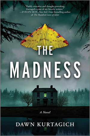 The Madness by Dawn Kurtagich