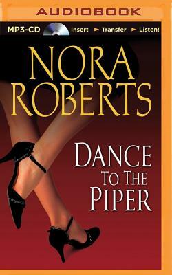 Dance to the Piper by Nora Roberts