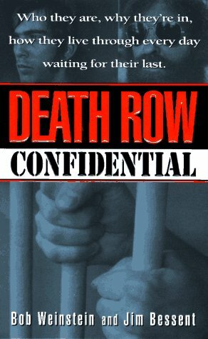 Death Row Confidential: Who's Who on Death Row by Bob Weinstein