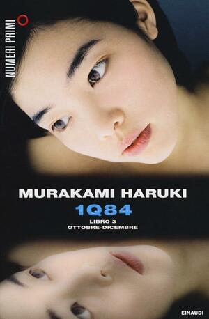 1Q84. Libro 3: Ottobre-Dicembre by Haruki Murakami