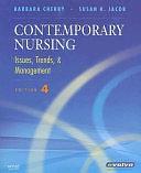 Contemporary Nursing: Issues, Trends &amp; Management by Barbara Cherry (Nurse), Susan R. Jacob