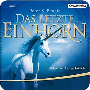 Das letzte Einhorn German by Peter S. Beagle