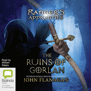 The Ruins of Gorlan by John Flanagan