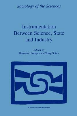 Instrumentation Between Science, State and Industry by 