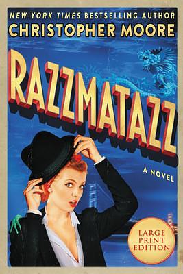 Razzmatazz: A Novel by Christopher Moore, Christopher Moore