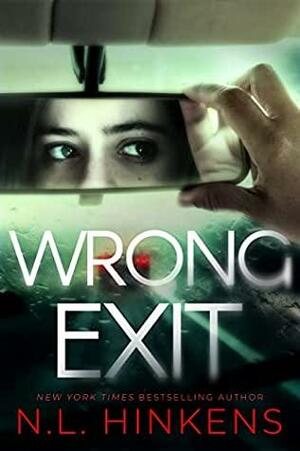 Wrong Exit by N.L. Hinkens