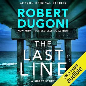 The Last Line by Robert Dugoni