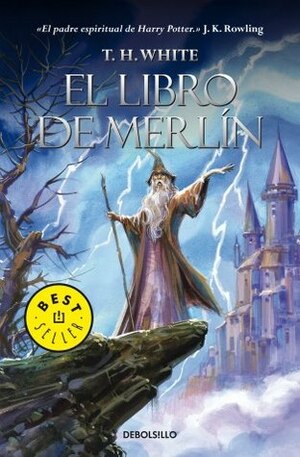 El Libro de Merlín by T.H. White