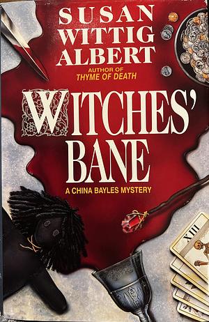 Witches' Bane by Susan Wittig Albert