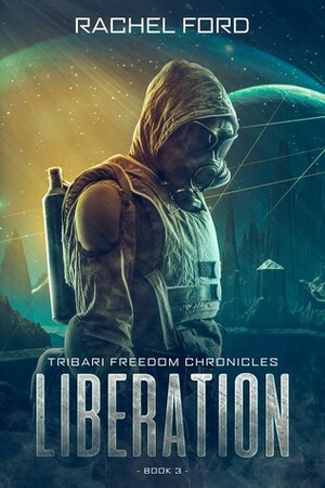 Liberation by Rachel Ford