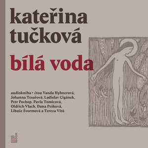 Bílá Voda by Kateřina Tučková