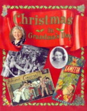 Christmas in Grandma's Day by Faye Gardner