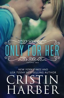 Only for Her by Cristin Harber