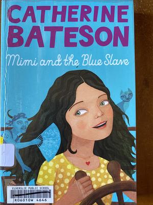 Mimi and the Blue Slave by Catherine Bateson