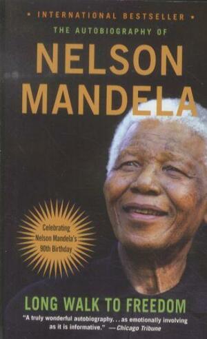 long walk to freedom by Nelson Mandela