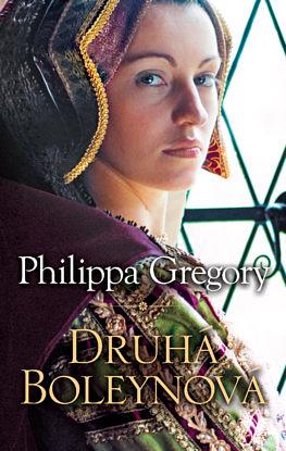 Druhá Boleynová by Philippa Gregory