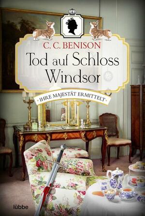 Tod auf Schloss Windsor by C.C. Benison