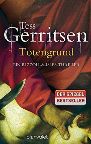 Totengrund by Tess Gerritsen