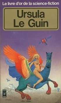 Le livre d'or de la science-fiction: Ursula Le Guin by Christian Broutin, Ursula K. Le Guin