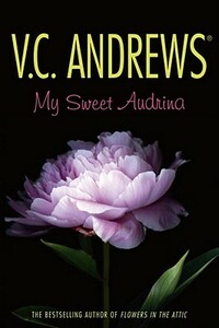 My Sweet Audrina by V.C. Andrews