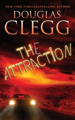 The Attraction by Douglas Clegg