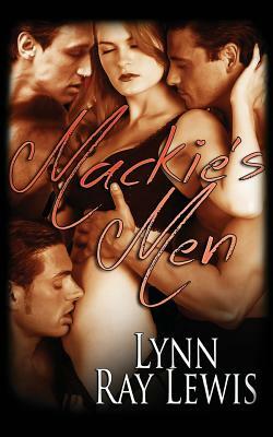 Mackie's Men by Lynn Ray Lewis