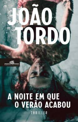 A Noite em que o Verão Acabou by João Tordo