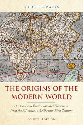 The Origins of the Modern World by Robert B. Marks, Robert B. Marks
