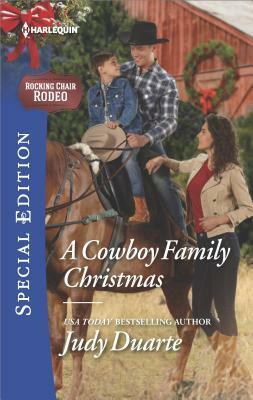 A Cowboy Family Christmas by Judy Duarte