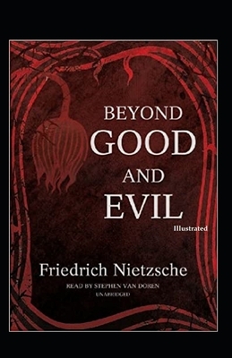 Beyond Good and Evil Illustrated by Friedrich Nietzsche